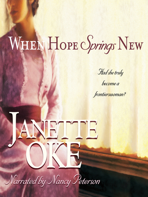 Title details for When Hope Springs New by Janette Oke - Available